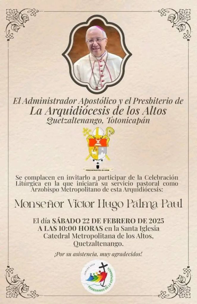 Monseñor Víctor Hugo Palma Paúl Asume el Liderazgo de la Arquidiócesis de Los Altos